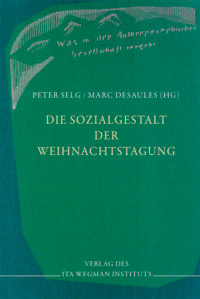DIE SOZIALGESTALT DER WEIHNACHTSTAGUNG